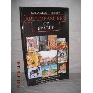  Art treasures of Prague A guide to the galleries, museums 