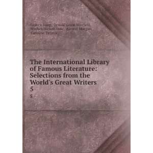  The International Library of Famous Literature Selections 
