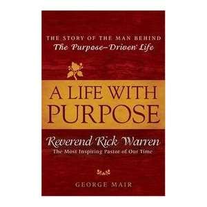   Purpose Driven Life Rick, Reverend, The Most Inpsiring Pastor of Our