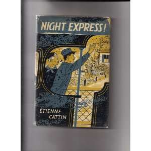  Night express Etienne Cattin Books