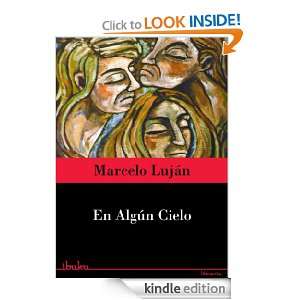 En algún cielo (Spanish Edition) Marcelo Luján  Kindle 