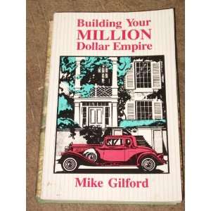   Your Million Dollar Empire (9780933301610) Mike Gilford Books