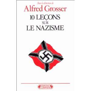  10 leçons sur le nazisme (9782870271216) Alfred Grosser 