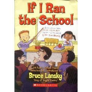  If I Ran the School (9780439825955) Bruce Lansky Books
