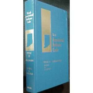    Wests Annotated Indiana Code Title 13 (Environment) Unkown Books