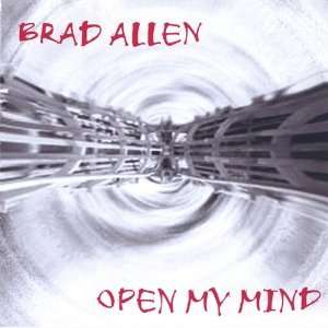  Open My Mindremix Brad Allen Music