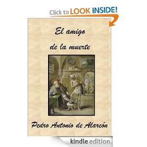 El amigo de la muerte (Spanish Edition): Pedro Antonio de Alarcón 