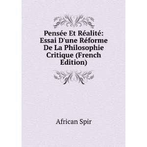   forme De La Philosophie Critique (French Edition) African Spir Books