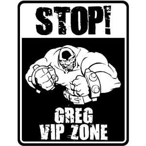  New  Stop    Greg Vip Zone  Parking Sign Name