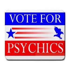  VOTE FOR PSYCHICS Mousepad