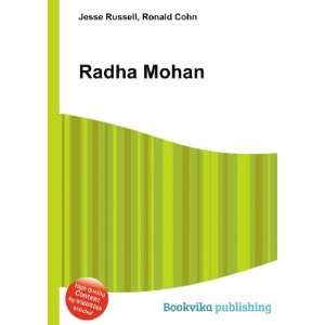  Radha Mohan: Ronald Cohn Jesse Russell: Books