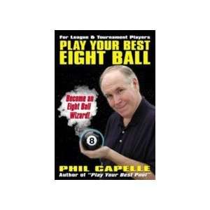  Play Your Best Eight Ball   Phil Capelle Sports 