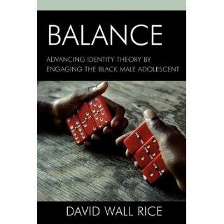 Balance Advancing Identity Theory by Engaging the Black Male 