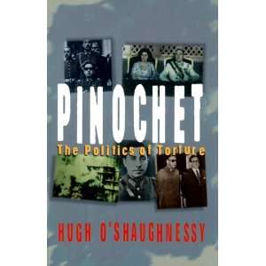  Pinochet The Politics of Torture (Fast Track) [Hardcover 