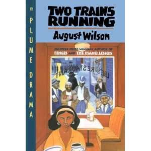  Two Trains Running [Paperback]: August Wilson: Books
