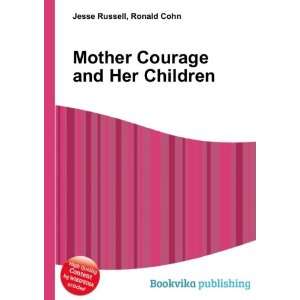  Mother Courage and Her Children Ronald Cohn Jesse Russell 