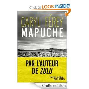 Mapuche (Série noire) (French Edition) Caryl Férey  