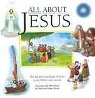 All About JesusThe Life and Teachings of Jesus in the Bibles Own 
