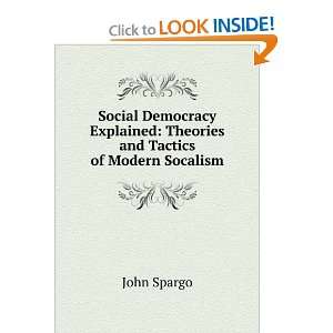  Social democracy explained; theories and tactics of modern 