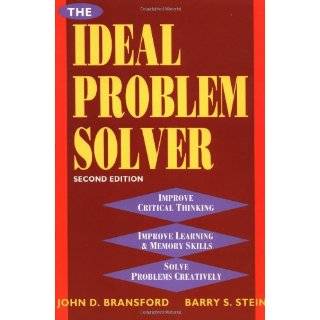 The Ideal Problem Solver A Guide to Improving Thinking, Learning, and 