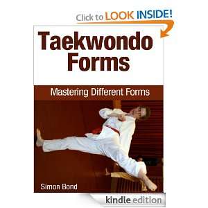 Taekwondo Forms Mastering Different Forms Simon Bond  