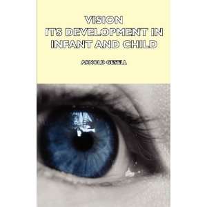  Its Development In Infant And Child [Paperback] Arnold Gesell Books
