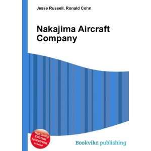  Nakajima Aircraft Company Ronald Cohn Jesse Russell 