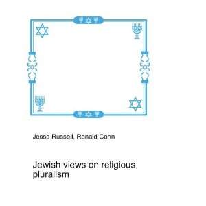   Jewish views on religious pluralism Ronald Cohn Jesse Russell Books