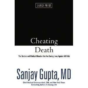  Cheating Death The Doctors and Medical Miracles that Are 
