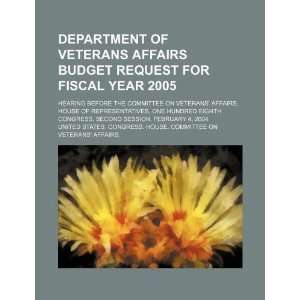  Department of Veterans Affairs budget request for fiscal 