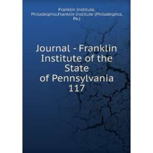   Pennsylvania. 117 Philadelphia,Franklin Institute (Philadelphia, Pa