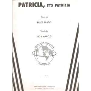  Sheet Music Patricia Its Patricia Perez Prado Bob Marcus 