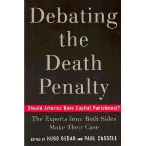 : Debating the Death Penalty: Should America Have Capital Punishment 