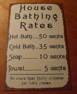 Primitive House Bathing Rates Rustic Tin Sign