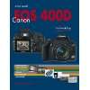 Canon EOS 400D. Das Kamerahandbuch Der praxisorientierte Leitfaden 