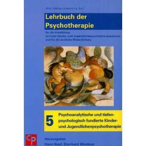 Lehrbuch der Psychotherapie, Bd. 5 Psychoanalytische und 