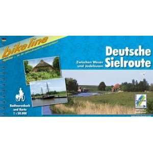 Deutsche Siel Route Zwischen Weser und Jadebusen. Ein original 