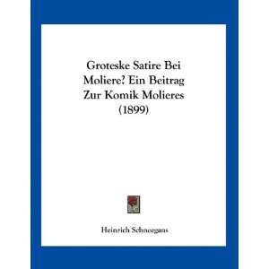   Zur Komik Molieres (1899)  Heinrich Schneegans Bücher