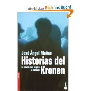 Historias del Kronen  Jose Angel Manas Englische Bücher