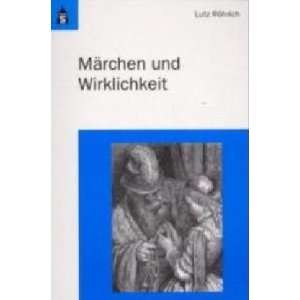 Märchen und Wirklichkeit  Lutz Röhrich Bücher