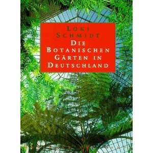  Botanischen Gärten in Deutschland  Loki Schmidt Bücher
