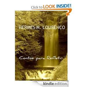 CONTOS PARA REFLETIR (Portuguese Edition): Hermes Lourenço:  