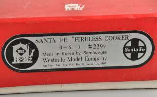 HO BRASS WESTSIDE MODEL SANTA FE FIRELESS COOKER 0 6 0 #2299 + 2 