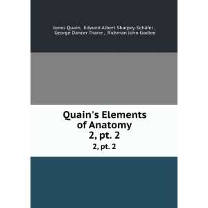  Quains Elements of Anatomy. 2, pt. 2 Edward Albert 