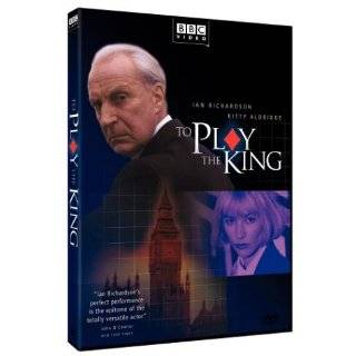 House of Cards Trilogy, Vol. 2   To Play the King ~ Ian Richardson 