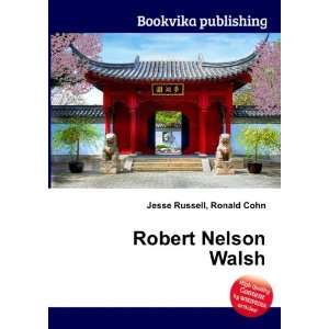  Robert Nelson Walsh Ronald Cohn Jesse Russell Books