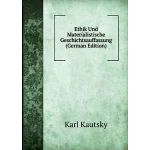   Geschichtsauffassung (German Edition) Karl Kautsky  Books