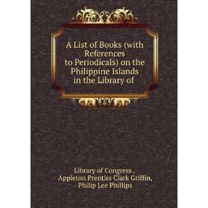   Clark Griffin, Philip Lee Phillips Library of Congress  Books