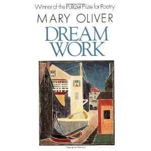  Dream Work [Paperback] Mary Oliver Books