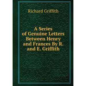   Henry and Frances By R. and E. Griffith. Richard Griffith Books